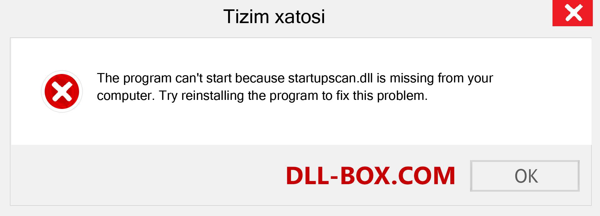 startupscan.dll fayli yo'qolganmi?. Windows 7, 8, 10 uchun yuklab olish - Windowsda startupscan dll etishmayotgan xatoni tuzating, rasmlar, rasmlar